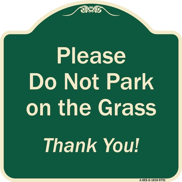 Designer Series-Please Do Not Park On The Grass Thank You!, 18" x 18", G-1818-9791